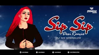 Download SIP SIP (Desi Remix) DJ Nix Sprinkler | Jasmine Sandlas ft Intense | Latest Punjabi Songs 2020 MP3