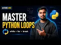 Master Python Loops in One With Projects Notes