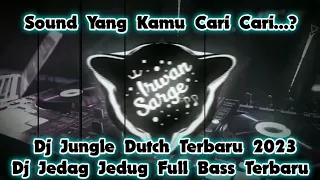 Download Dj Jungle Dutch Full Bass Jedag Jedug Terbaru 2023 ( Speed \u0026 Reverb ) MP3