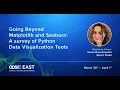 ODSC East 2021 Going Beyond Matplotlib and Seaborn A survey of Python Data Visualization