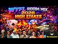 WYFL RIDDIM MIX 2026 🔥 HIGH STAKES: Chronic Law, Skippa, Vybz Kartel, Mavado (Official DJ Mix)
