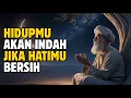 Lagu Selama Hatimu Tetap Bersih, Hidupmu Akan Indah | Cahaya Hikmah 