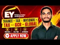EY Hiring 2026 Trainee - TAX GCR Global Python SQL Freshers Apply Now