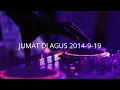 Download Lagu JUMAT DJ AGUS 2014-9-19 | HBD JHON RESPECT AND ALVIN ONYEN, HBD YANDI NEDERLAND