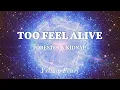 Forester & Kidnap - To Feel Alive (Lyrics)