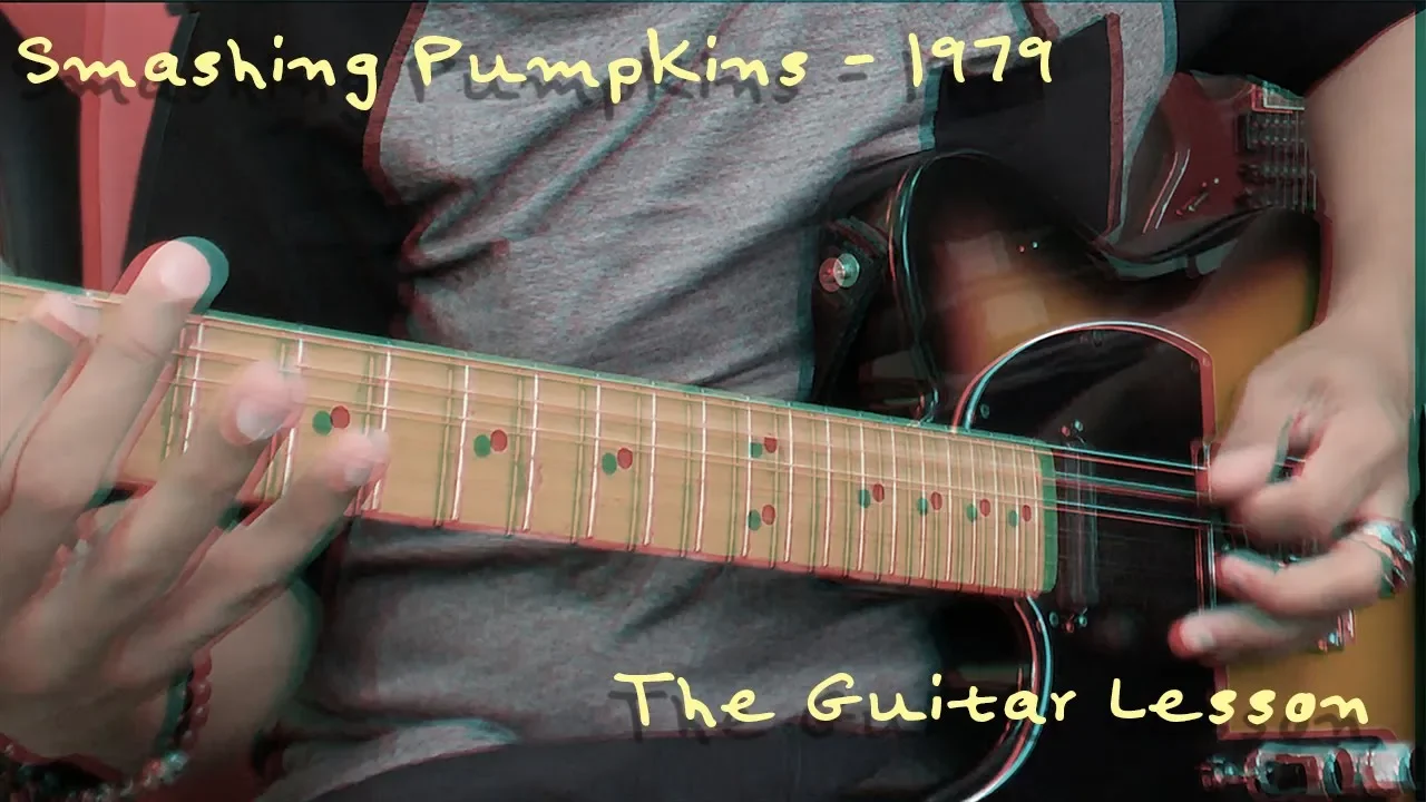 Smashing Pumpkins - 1979: The Guitar Lesson