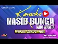 Download Lagu NASIB BUNGA KARAOKE NADA WANITA - PONGDUT VERSI