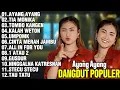 Download Lagu FULL ALBUM DANGDUT POPULER TERBARU 2025 | LAGU DANGDUT HITS SEPANJANG MASA