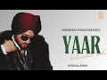 Lagu YAAR (OFFICIAL AUDIO) KULWINDER SOHI | NEW PUNJABI SONG 2025 | DESINESS