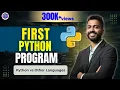 Lec-2 Hello World in Python vs Others First Python Program