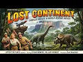 Lagu LOST CONTINENT (1951) | 𝙁𝙪𝙡𝙡 𝙈𝙤𝙫𝙞𝙚 🎥 𝙃𝘿