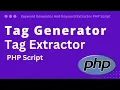 Tag Keyword Generator And Tag Extractor PHP Script