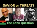 Download Lagu Explosive Debate: Nnamdi Kanu — Savior of Biafra or Its Greatest Threat?