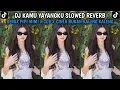 Download Lagu DJ CAMPURAN KAMU YAYANGKU X PIPI MIMI X COD X CINTA BUKAN KALENG KALENG YANG LAGI VIRAL KANE BANGET!