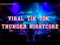Download Lagu DJ Thunder Nightcore viral tik tok sydrom !!
