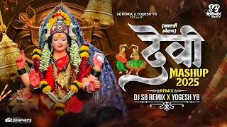 devi mashup 2025 devi dj song 2025 navratri mashup dj sb remix x yogesh yb