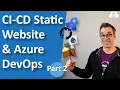 How to generate a Static website with Cake and Azure Pipeline - part 2