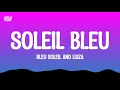 Download Lagu Bleu Soleil x Luzia - Soleil Bleu (Lyrics)