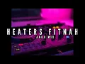 Download Lagu HEATERS FITNAH || Ando Mix edit 2025