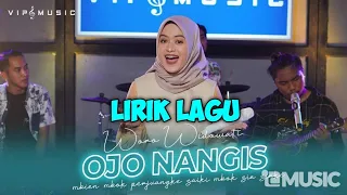 Download Woro Widowati - Ojo Nangis lirik MP3