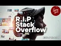 Stack Overflow is DYING AI is Replacing It It once saved MILLIONS Developers Success Spirit