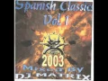 Download Lagu DJ Matrix Spanish Classics Vol  1