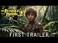 Download Lagu The Jungle Book 2 - First Look Trailer (2025) | Mowgli Returns