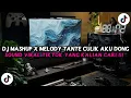 Download Lagu DJ MASHUP X MELODY TANTE CULIK AKU DONG V4 MENGKANE VIRAL TIKTOK TERBARU !