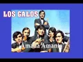 LOS GALOS "Amada Amante"