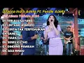 TERLALU SAYANG - Difarina Indra Adella Ft. Fendik Adella - OM ADELLA | FULL ALBUM DANGDUT