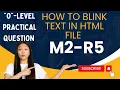 How to blink text in HTML file Blinking program O-Level practical question