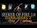 The Seeker of Fire Mod For Dark Souls 2 is a MASTERPIECE