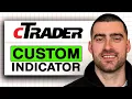 How to Add CUSTOM INDICATOR in cTrader Easy Guide 2026