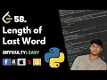 Length of Last Word Leet code 58 Theory explained Python code