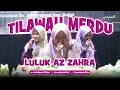 Download Lagu TILAWAH MERDU USTADZAH LULUK AZ ZAHRA