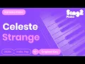 Lagu Celeste - Strange (Karaoke Piano)