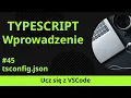 Ucz sie z VSCode Wprowadzenie do TypeScript tsconfig json