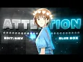 Download Lagu Blue Box - Attention [Edit/AMV] 4K!