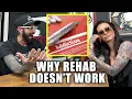 Relationships in Rehab DON T WORK Melissa King