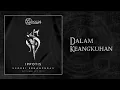 Lagu 03.Ippotis - Dalam Keangkuhan || Old Album, New Voice (Official Lyric Video)