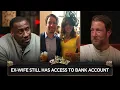 Ex-Wife Still Has Access To Bank Account CLUB SHAY SHAY