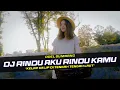 Download Lagu DJ Rindu Aku Rindu Kamu - Doel Sumbang Remix Slow Bass