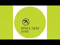 Aphex Twin - Aisatsana [102]