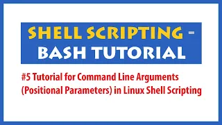 Command Line Arguments in Shell Scripting Shell Scripting Tutorial Positional Parameters