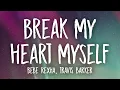 Bebe Rexha - Break My Heart Myself (Lyrics) ft. Travis Barker