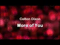 More of You - Colton Dixon (w/lyrics) HD