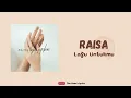 Download Lagu Raisa - Lagu Untukmu || Lirik Lagu