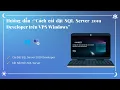 Huong dan Cai Dat SQL Server 2019 Developer Tren VPS Windows