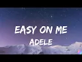 Download Lagu Adele - Easy On Me | DJ Khaled, Camila Cabello, Ellie Goulding