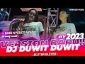 Download Lagu DJ DUWIT DUWIT !¡ Bass Nyedot² Version Baru - spesial bleyer bleyer brewog music